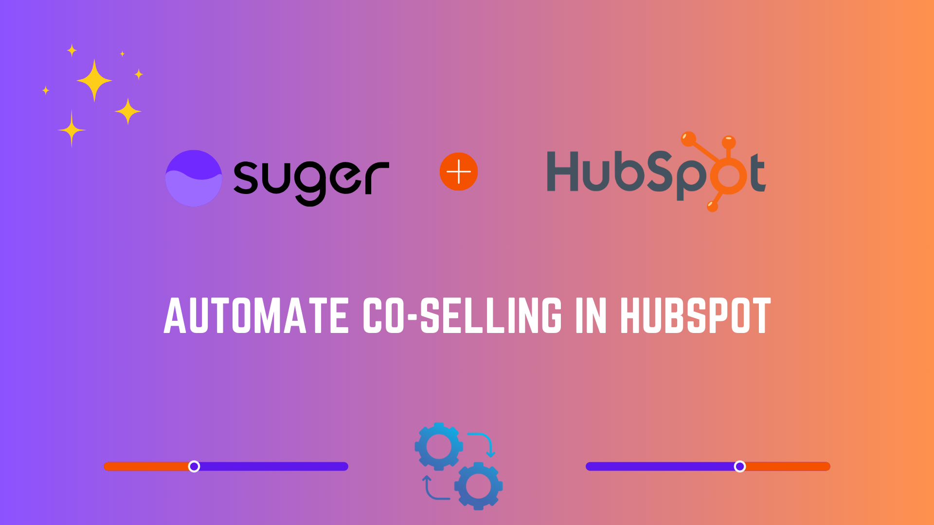 Co-Selling with Fours: Do More Deals, Less Work in Hubspot CRM