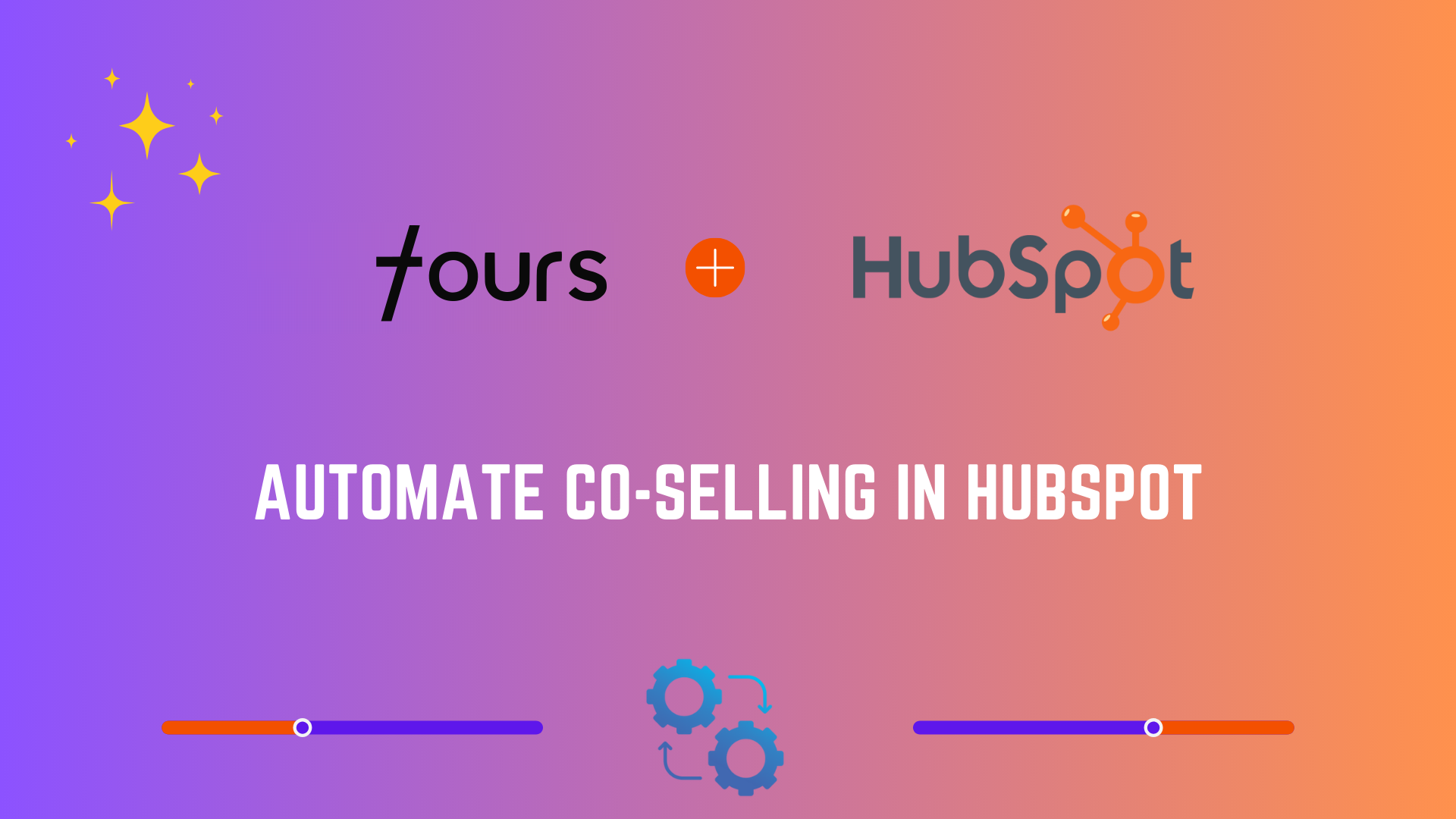 Co-Selling with Fours: Do More Deals, Less Work in Hubspot CRM