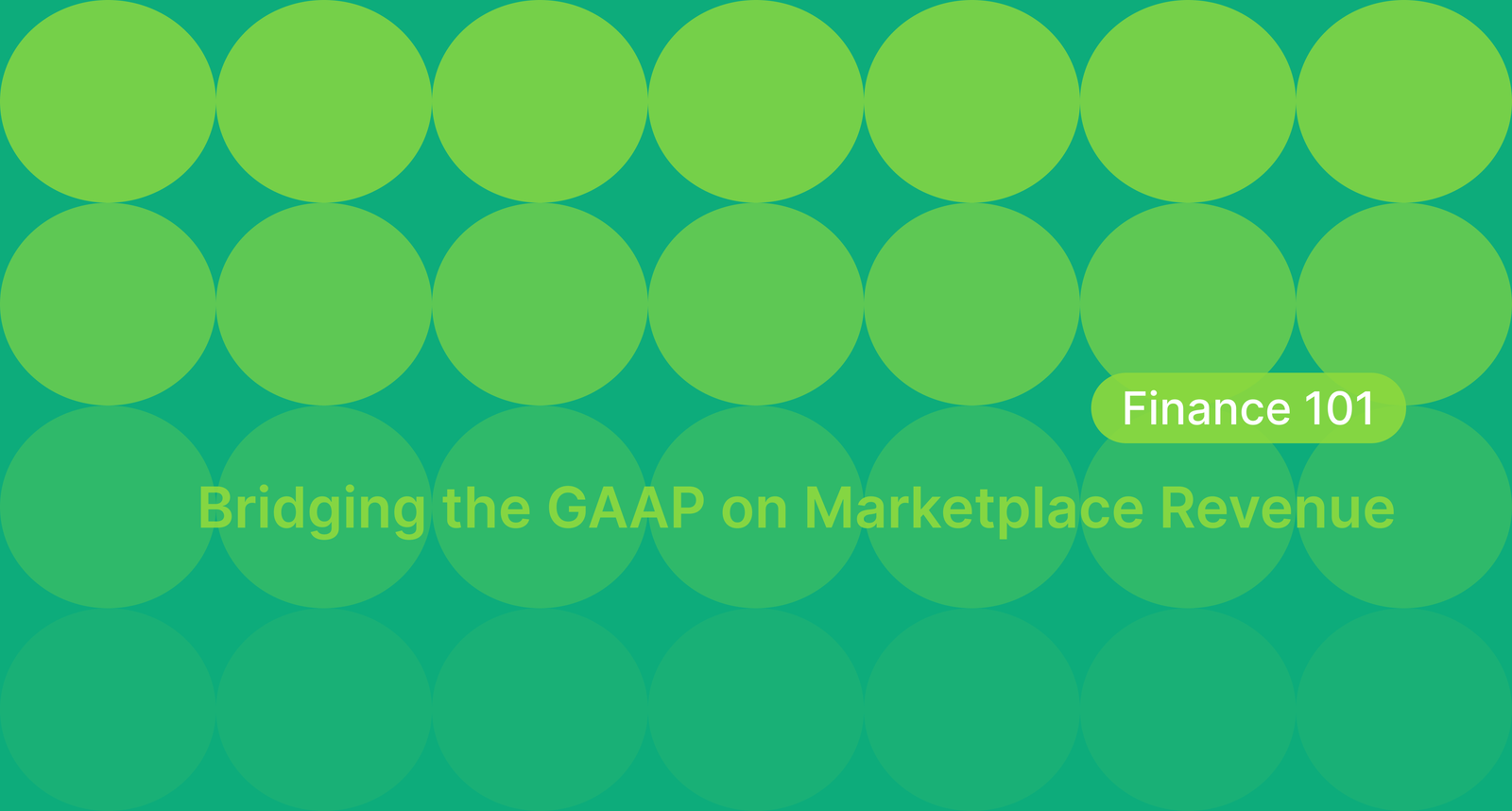 Finance 101: Bridging the GAAP on Marketplace Revenue