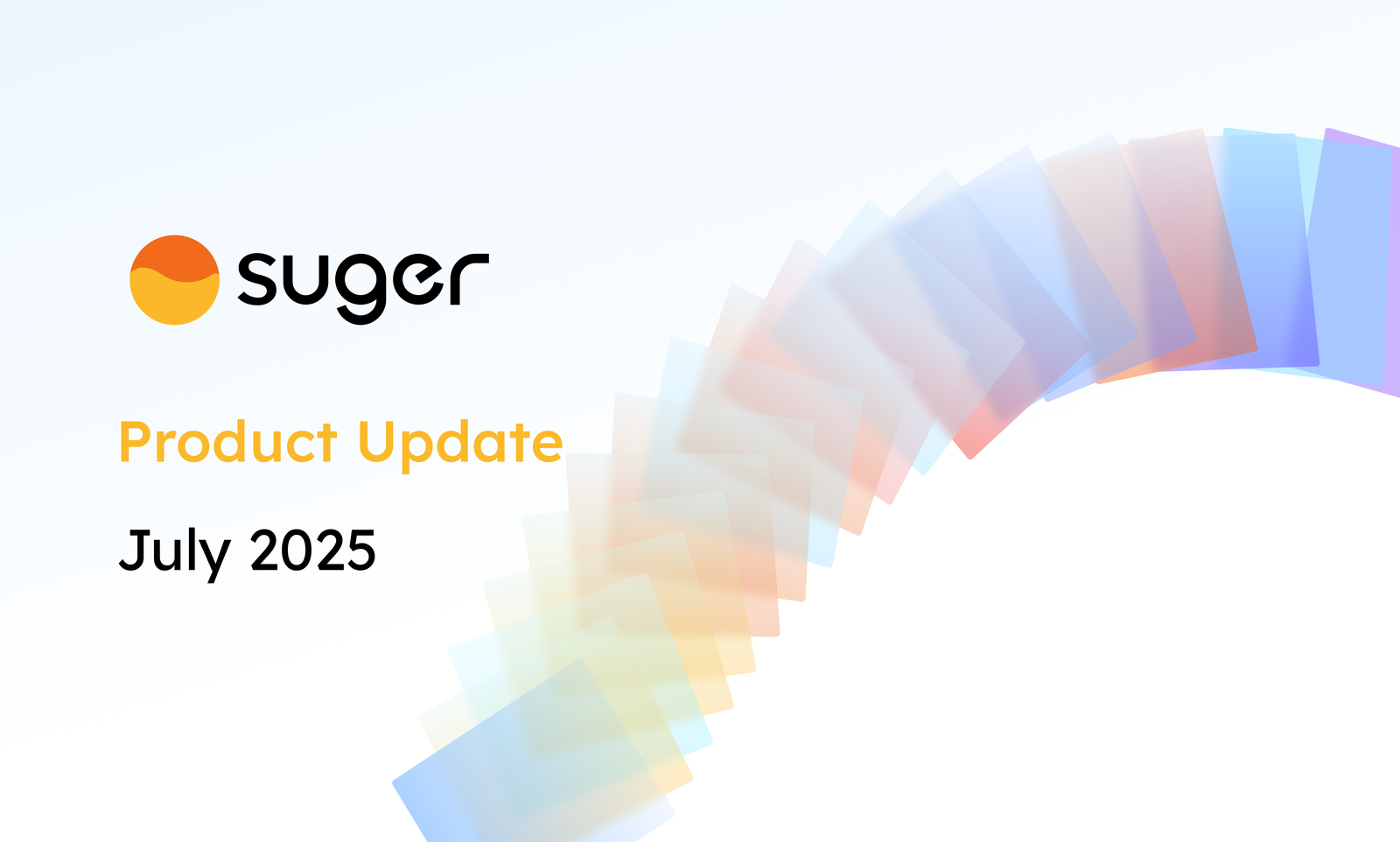 Product Updates: July 2025
