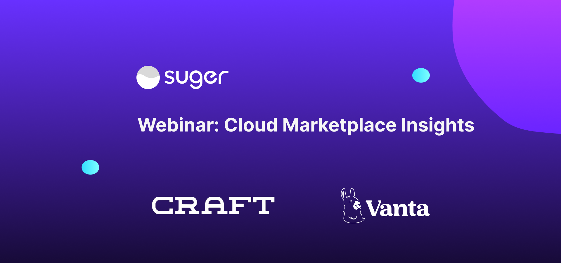 Exploring the Power of Cloud Marketplaces: Insights from Fours, Vanta, and Craft Ventures