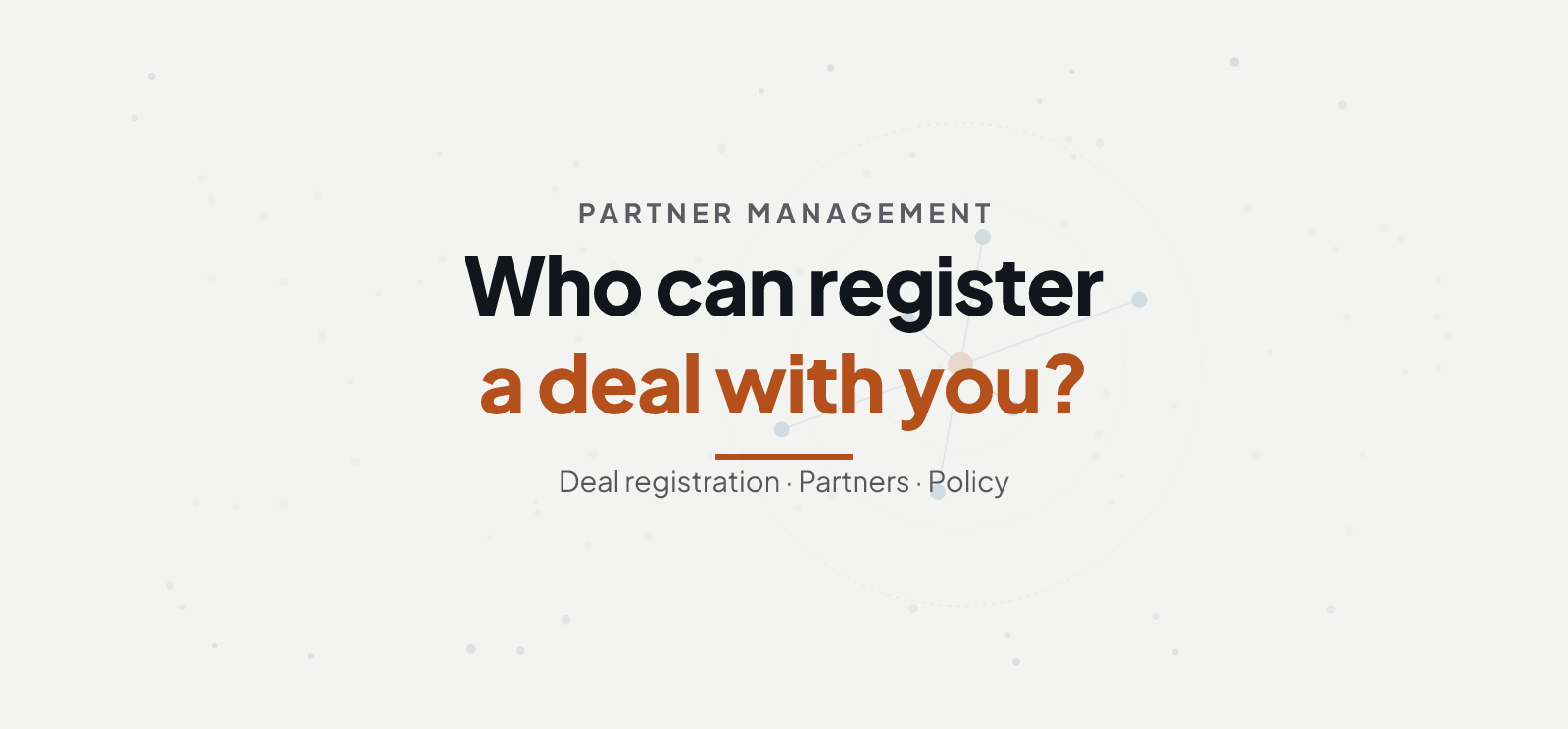 Who Can Register Partner Deals in Fours PRM